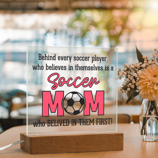 ⚽ Soccer Mom – The First Believer Acrylic Plaque ⚽