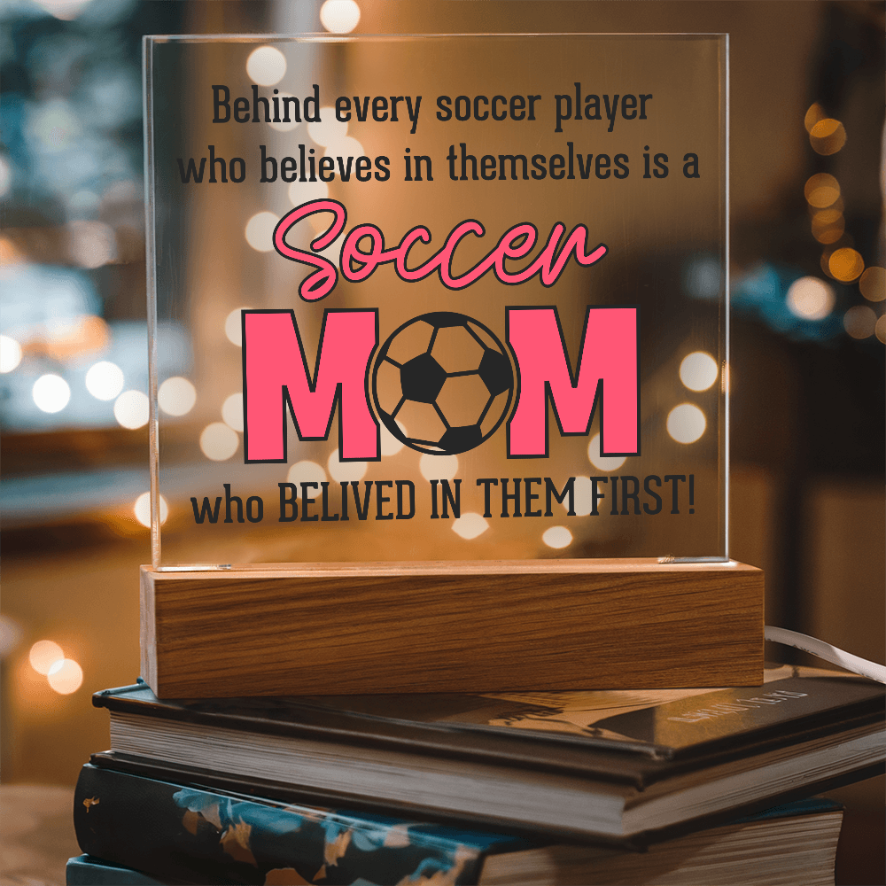 ⚽ Soccer Mom – The First Believer Acrylic Plaque ⚽