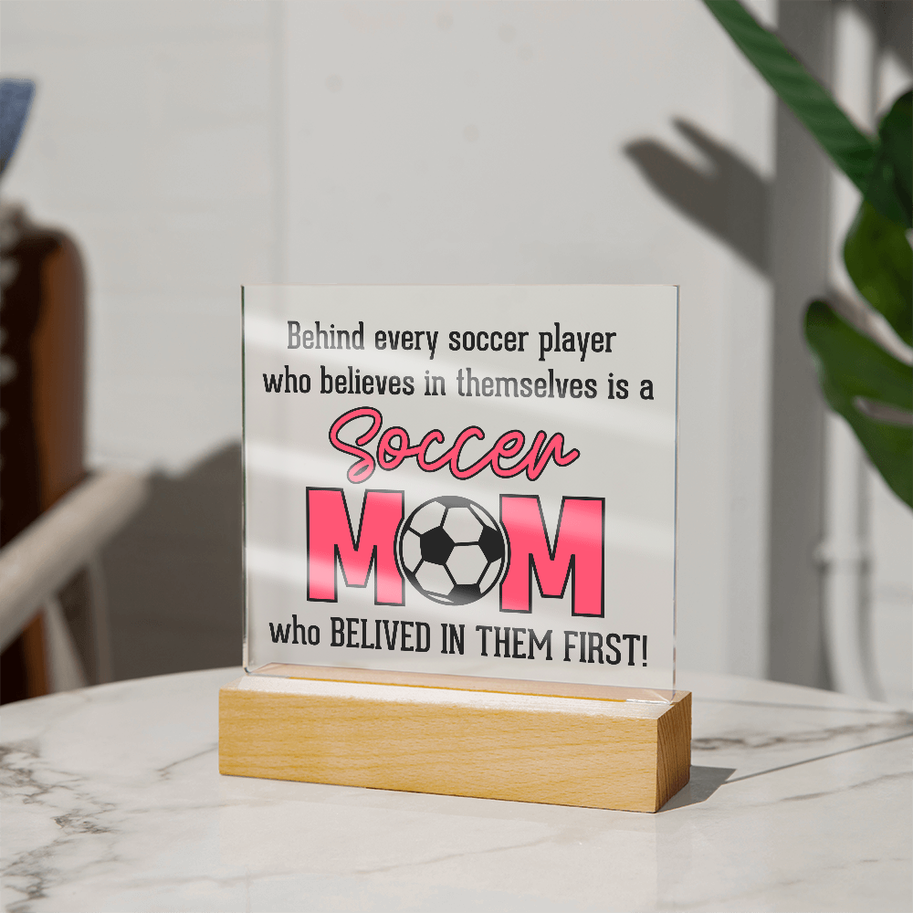 ⚽ Soccer Mom – The First Believer Acrylic Plaque ⚽