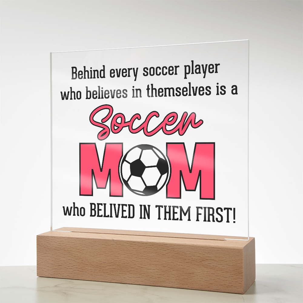 ⚽ Soccer Mom – The First Believer Acrylic Plaque ⚽