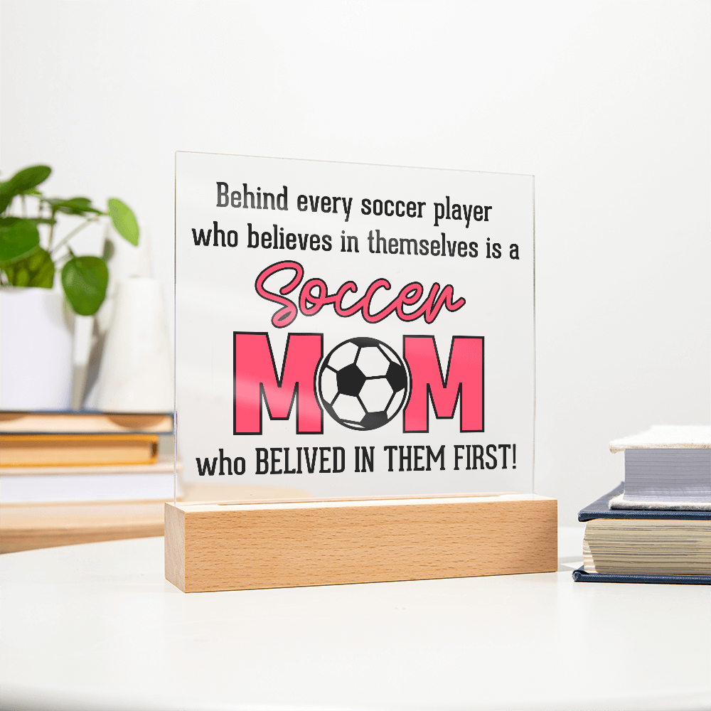 ⚽ Soccer Mom – The First Believer Acrylic Plaque ⚽