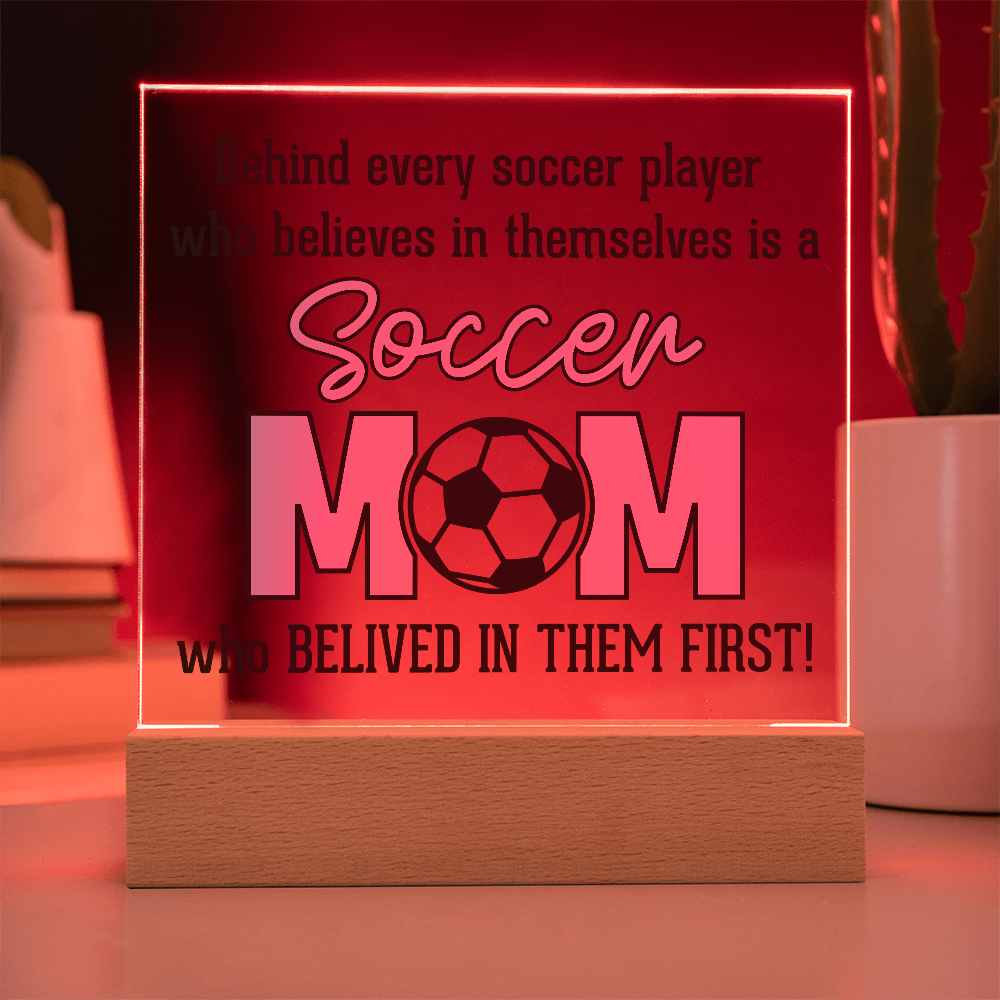 ⚽ Soccer Mom – The First Believer Acrylic Plaque ⚽
