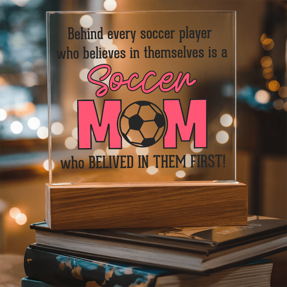 ⚽ Soccer Mom – The First Believer Acrylic Plaque ⚽
