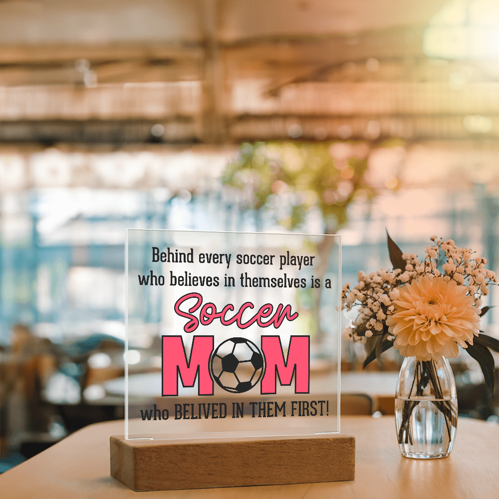 ⚽ Soccer Mom – The First Believer Acrylic Plaque ⚽