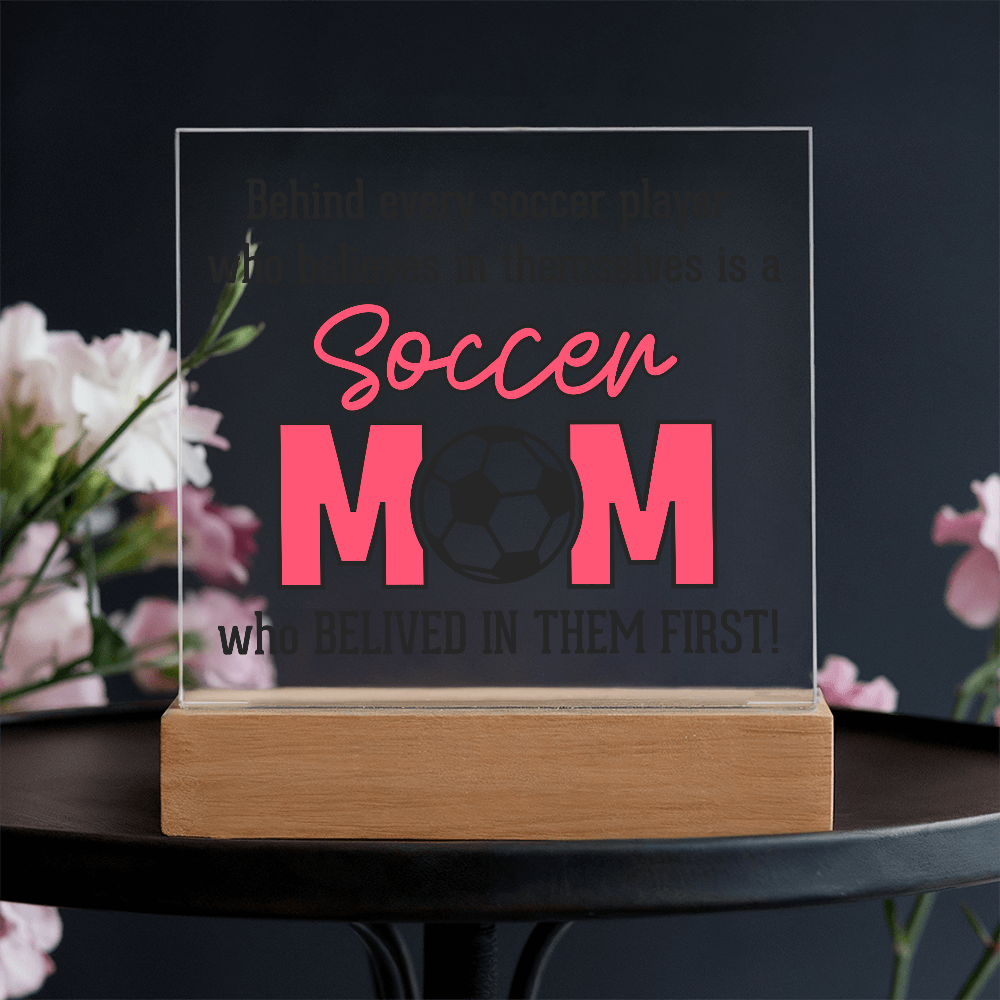 ⚽ Soccer Mom – The First Believer Acrylic Plaque ⚽