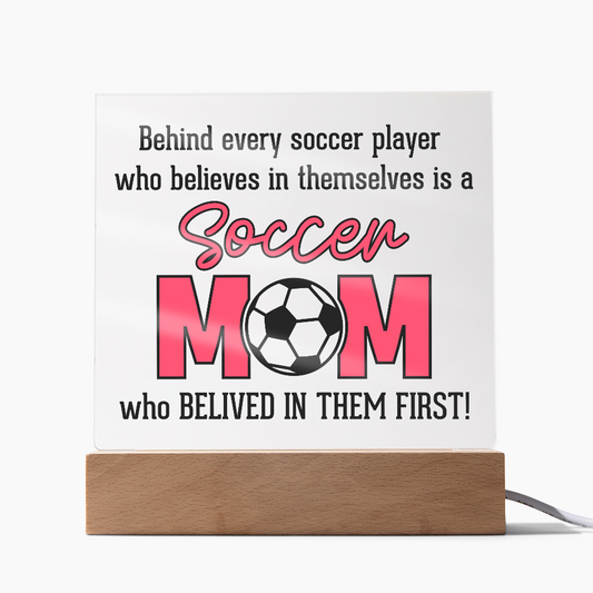 ⚽ Soccer Mom – The First Believer Acrylic Plaque ⚽