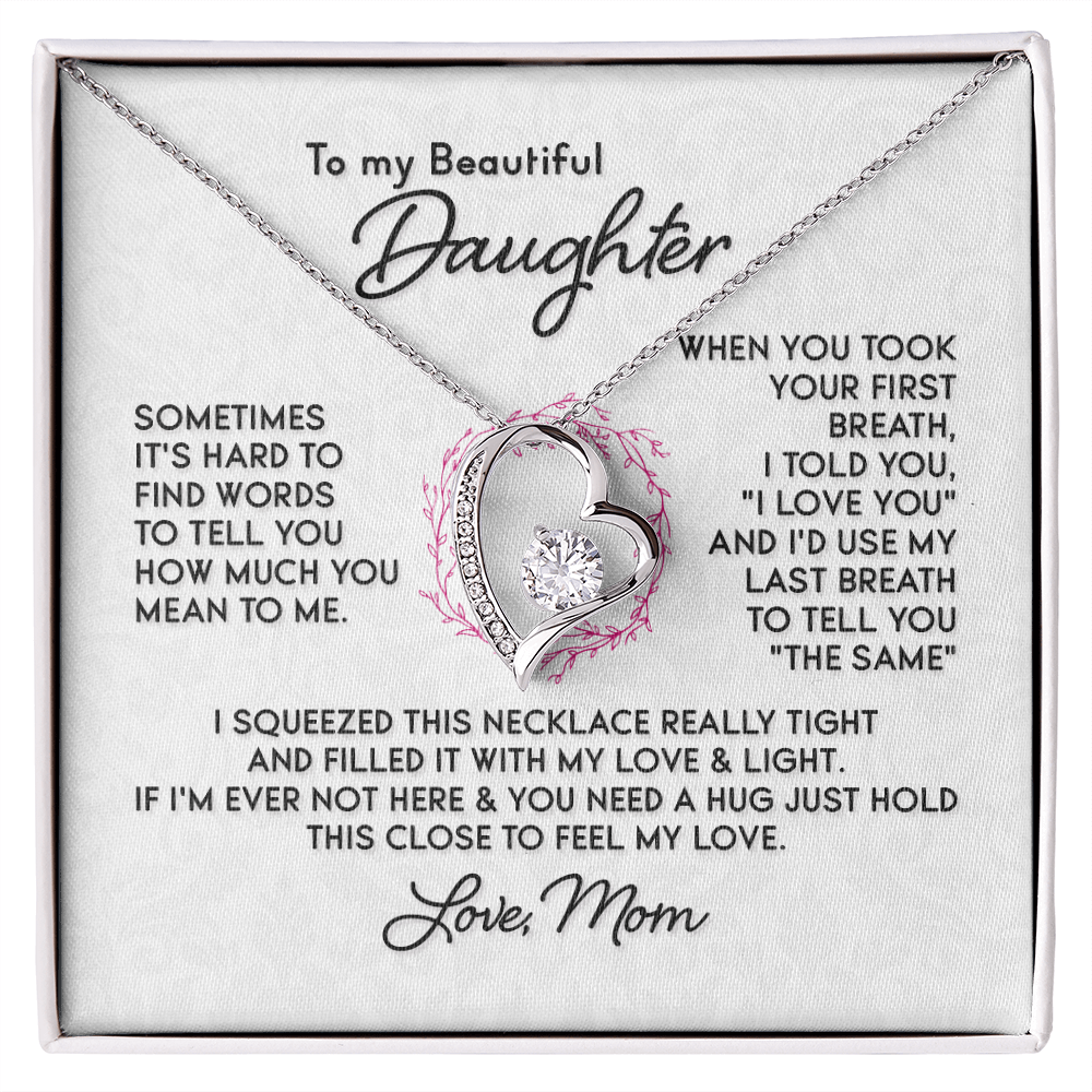 To My Beautiful Daughter - Sometimes it's Hard to Find Words.