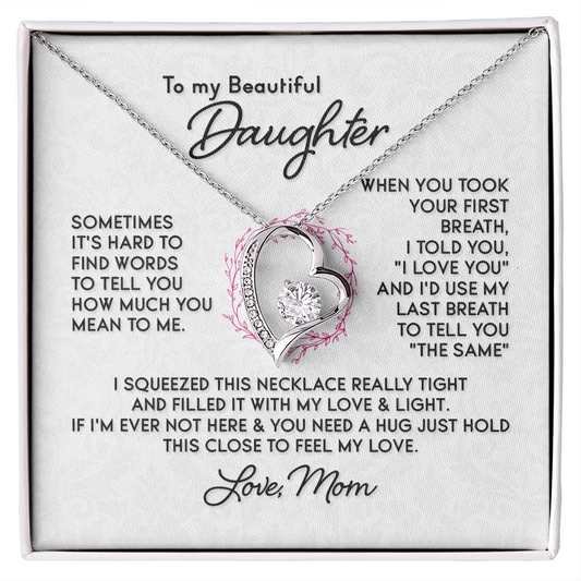 To My Beautiful Daughter - Sometimes it's Hard to Find Words.