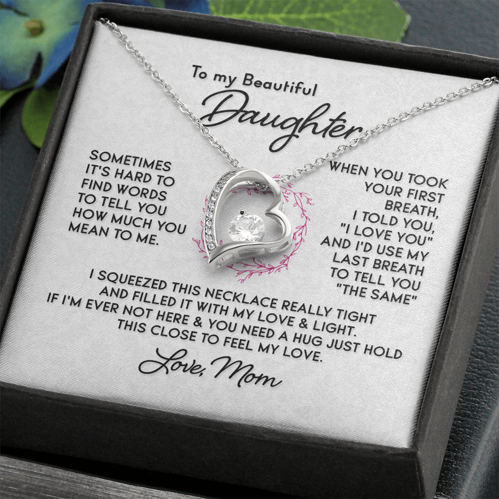 To My Beautiful Daughter - Sometimes it's Hard to Find Words.