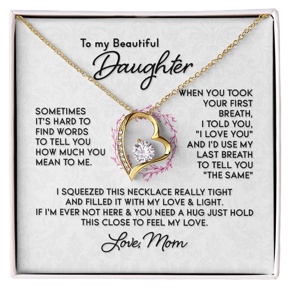 To My Beautiful Daughter - Sometimes it's Hard to Find Words.