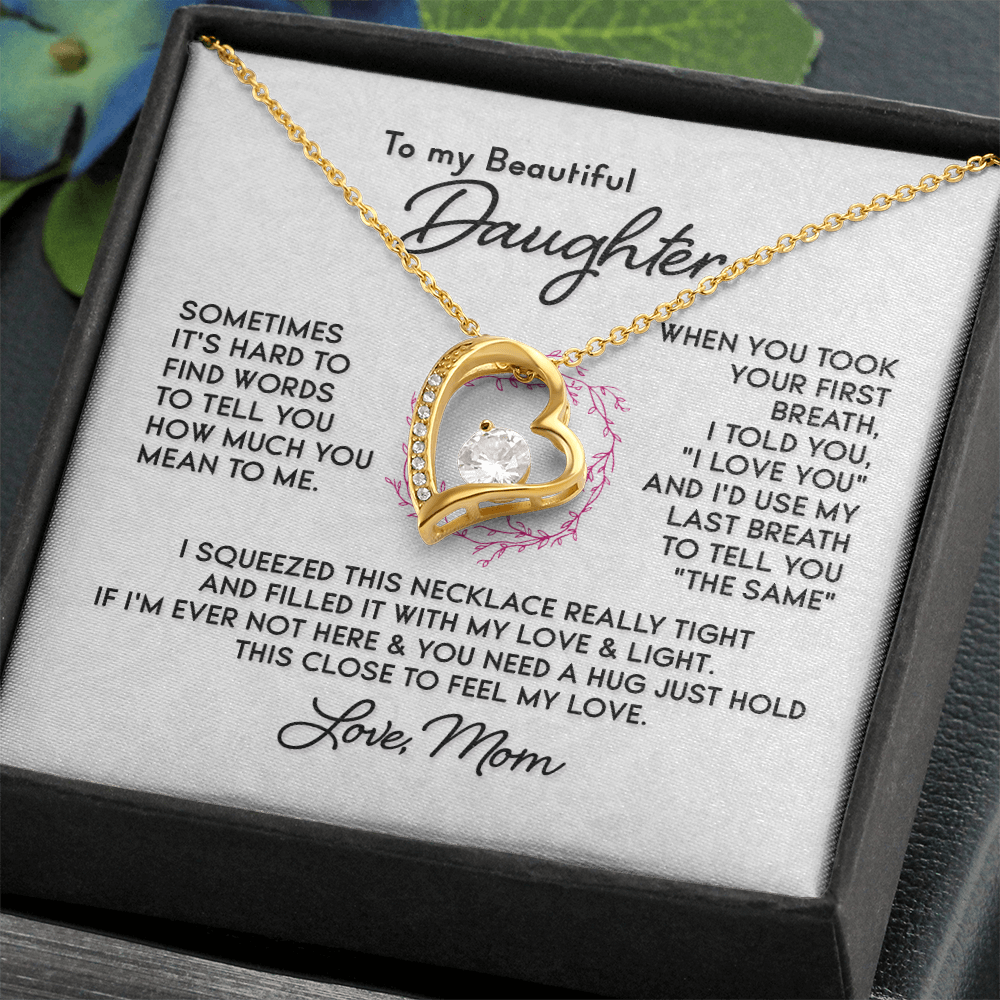 To My Beautiful Daughter - Sometimes it's Hard to Find Words.