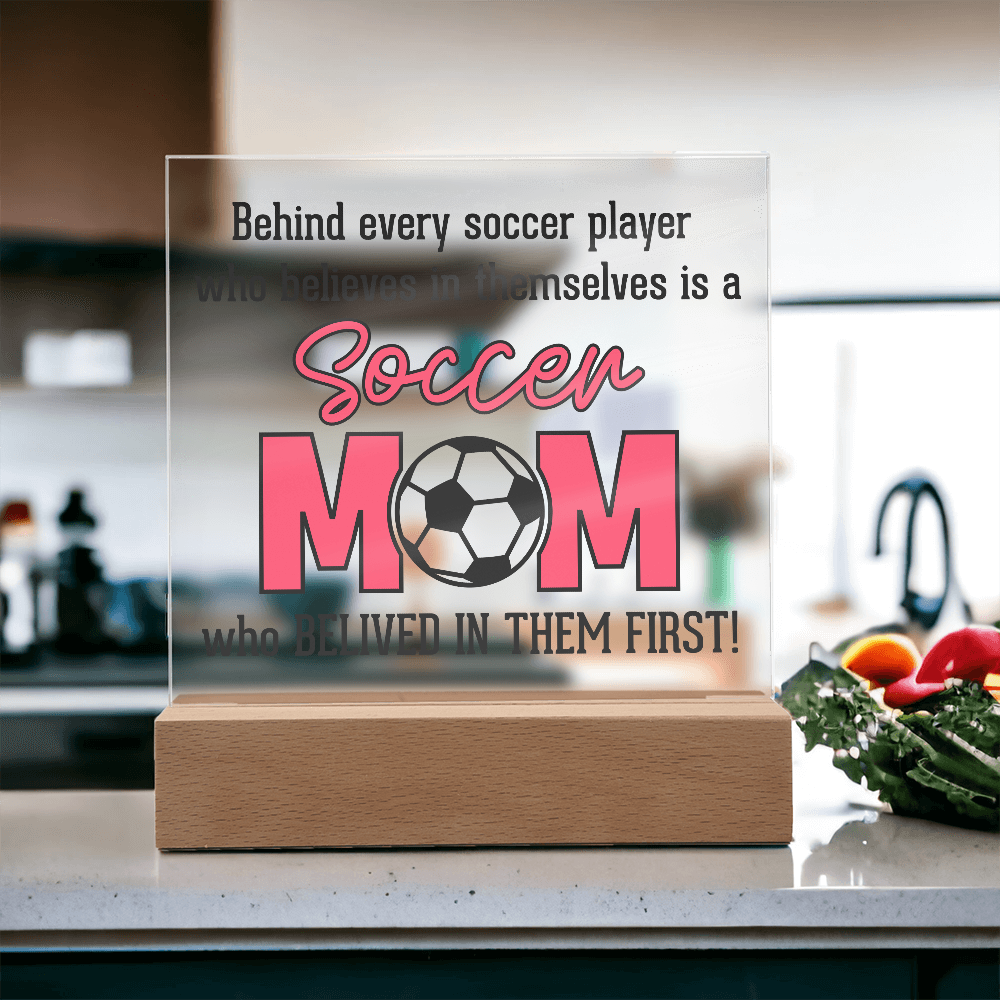 ⚽ Soccer Mom – The First Believer Acrylic Plaque ⚽
